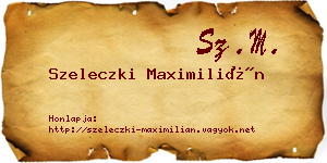 Szeleczki Maximilián névjegykártya